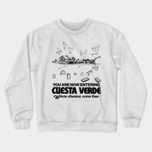 Welcome to Cuesta Verde Crewneck Sweatshirt